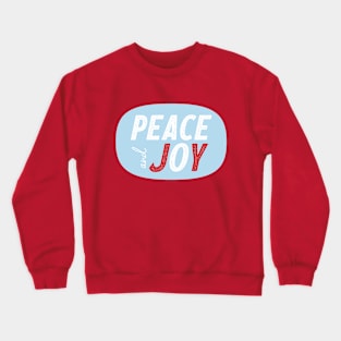 Peace and Joy © GraphicLoveShop Crewneck Sweatshirt